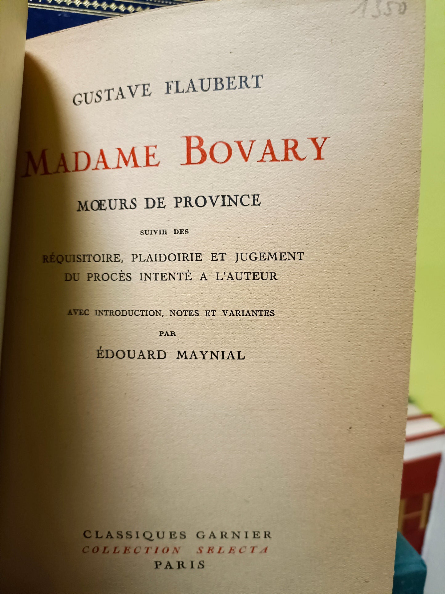 LNUM51 - Gustave Flaubert - Madame Bovary - Moeurs de Province